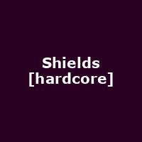 Shields [hardcore]
