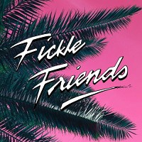 Fickle Friends
