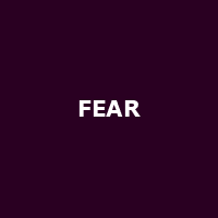 FEAR