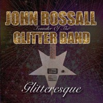 The Original John Rossal Glitter Band