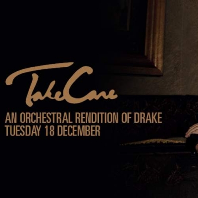 Take Care - An Orchestral Rendition Of Drake
