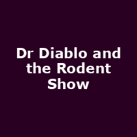 Dr Diablo and the Rodent Show