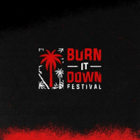 Burn It Down Festival