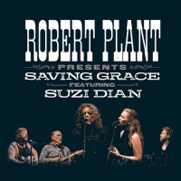 Robert Plant presents Saving Grace featuring Suzi Dian, Taylor McCall