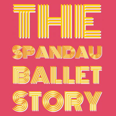 The Spandau Ballet Story