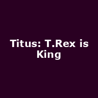 Titus: T.Rex is King