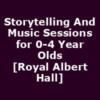 Storytelling And Music Sessions for 0-4 Year Olds [Royal Albert Hall]