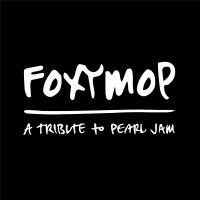 Foxymop - A Tribute To Pearl Jam