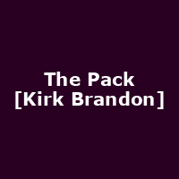 The Pack [Kirk Brandon], Kirk Brandon