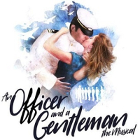 An Officer and a Gentleman - The Musical
