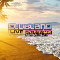 Clubland Live On the Beach