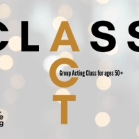 Class Act - Acting Class for Ages 50+