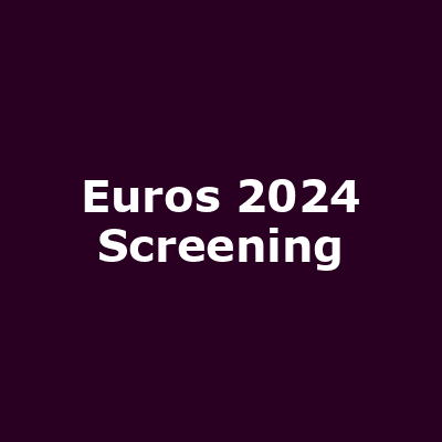 Euros 2024 Screening