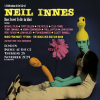A Celebration of the Life of Neil Innes - 'How Sweet To Be An Idiot', Neil Innes, Michael Palin, Ter...