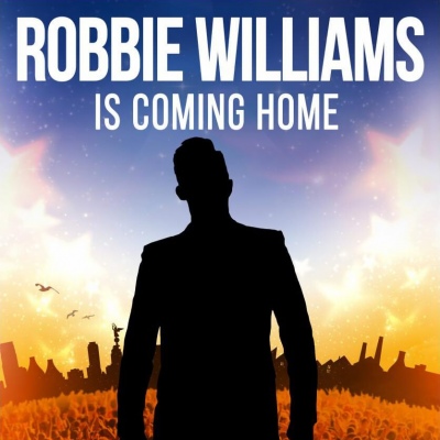 Robbie Williams is Coming Home