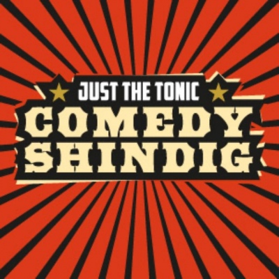 Just the Tonic Comedy Shindig