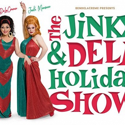 The Jinkx and Dela Holiday Show