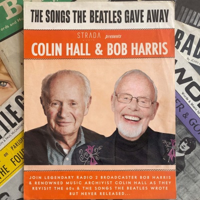 The Songs the Beatles Gave Away - Colin Hall and Bob Harris
