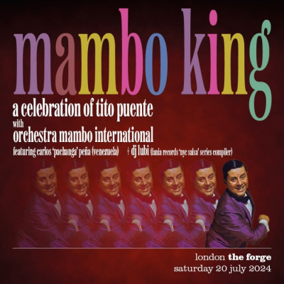 Mambo King: Tito Puente. A celebration of Tito Puente with Orchestra Mambo International, moved from The Forge