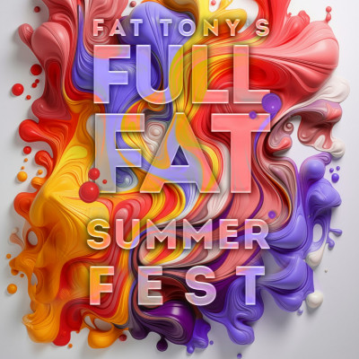 Full Fat Summer Fest